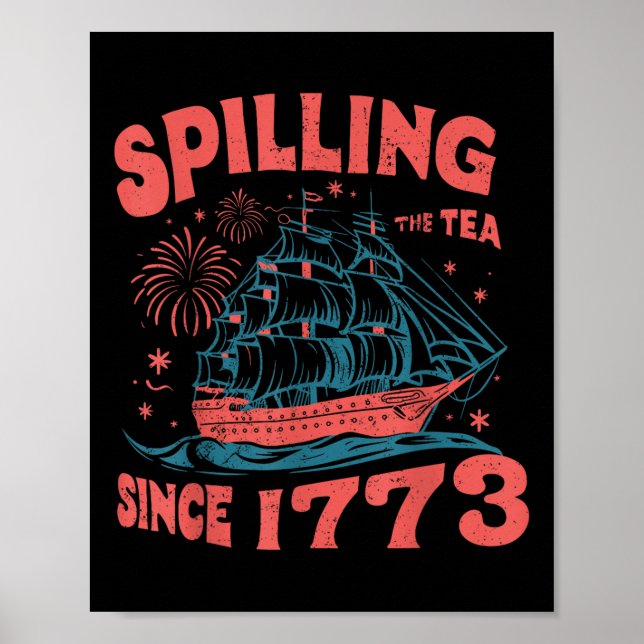 Póster 4 De Julio Derramando El Té Desde 1773 Divertido R (Frente)