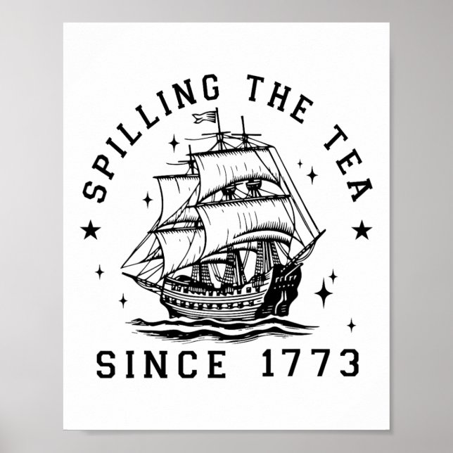Póster 4 De Julio Derramando El Té Desde 1773 Historia Te (Frente)