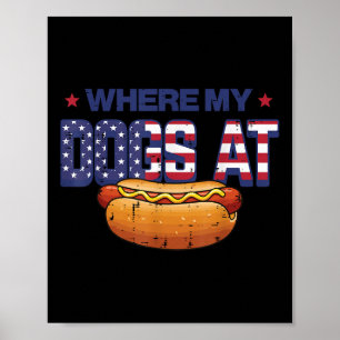 Póster 4 De Julio Donde Están Mis Perros Hotdog Patriota 