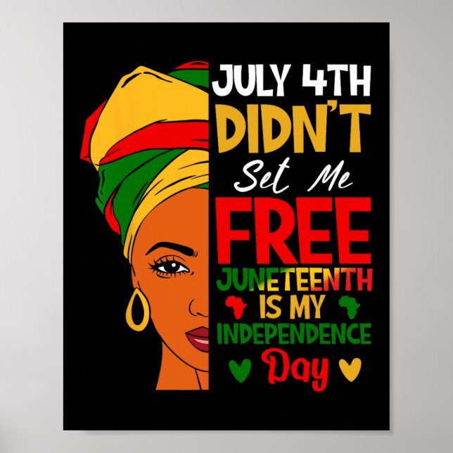 Póster 4 de julio no me liberó Juneteenth es mi independe (Frente)