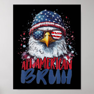 Póster 4 De Julio Tee All American Bruh Eagle Kids Adoles