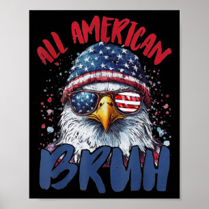 Póster 4 De Julio Tee All American Bruh Graciosos Niños A