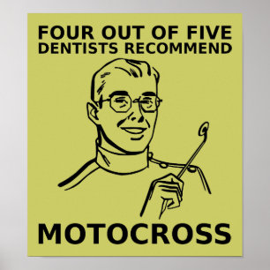 Póster 4 Out Of 5 Dentists Motocross Dirt Bike Poster