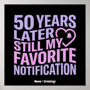Póster 50 Años Después Sigue Siendo Mi Notificación Favor
