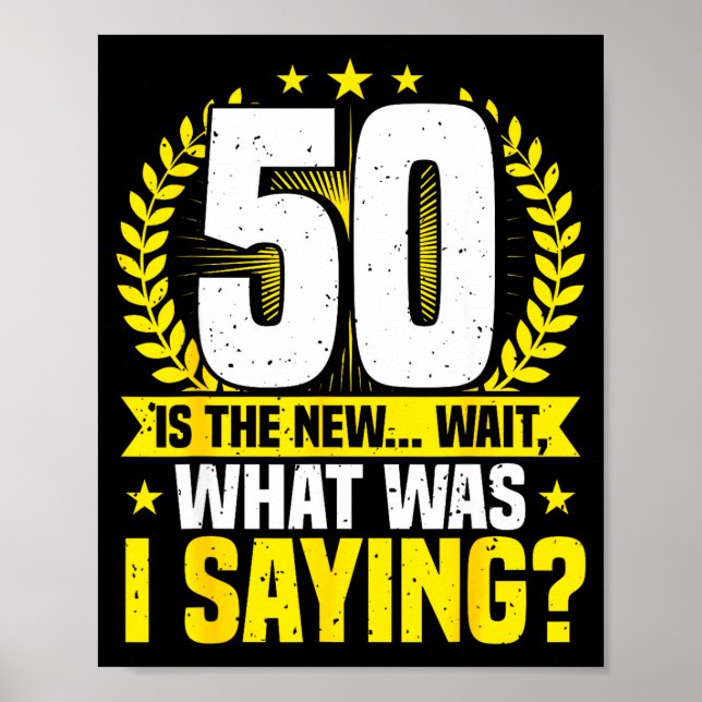 Póster 50th Birthday, 50 Is The New... Funny 50 Years Old (Frente)