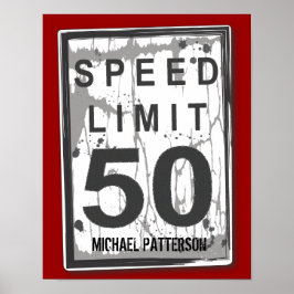 Póster 50th Birthday Funny Grungy Speed Limit Sign Poster