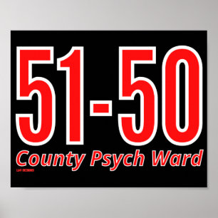 Póster "51-50" cómico recluso del distrito psiquiátrico d