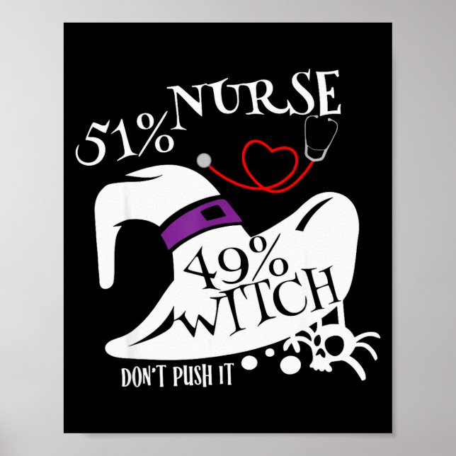Póster 51% Nurse 49% Witch Dont Push It Funny Y Nurse Hal (Frente)