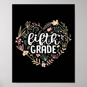 Póster 5.º Corazón Floral De Quinto Grado De Vuelta A La