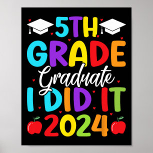 Póster 5.º Graduado Lo Hice En 2024 El Día De La Escuela