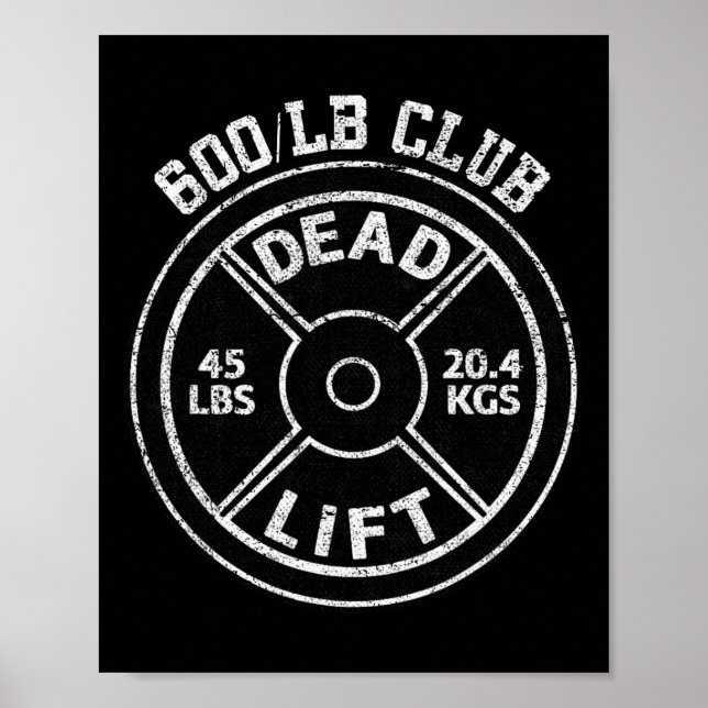 Póster 600 Lbs Pound Dead Lift Club Gym Weightlifting Pow (Frente)