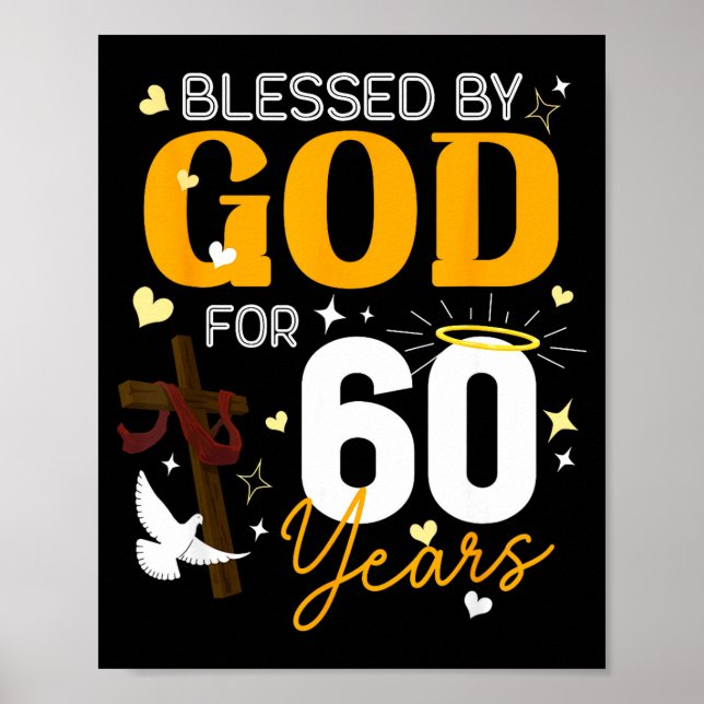 Póster 60 Birthday Blessed By God For 60 Years Old 60th B (Frente)