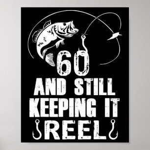 Póster 60 cumpleaños y todavía manteniendo la pesca con c