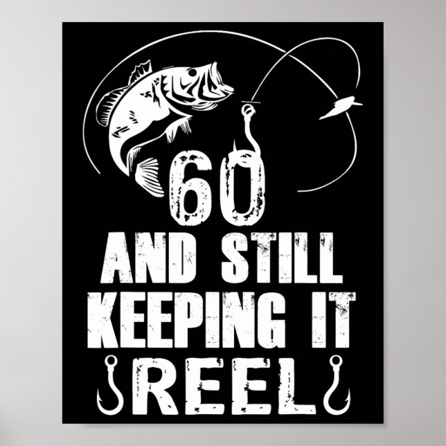 Póster 60 cumpleaños y todavía manteniendo la pesca con c (Frente)