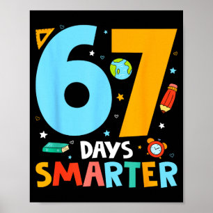 Póster 67º día de la escuela divertido 67 días más inteli