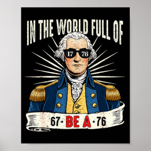 Póster 67 a 76 divertido George Washington meme de histor