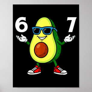 Póster 67 Aguacate 6 7 Divertido Genial Seis Siete Meme D