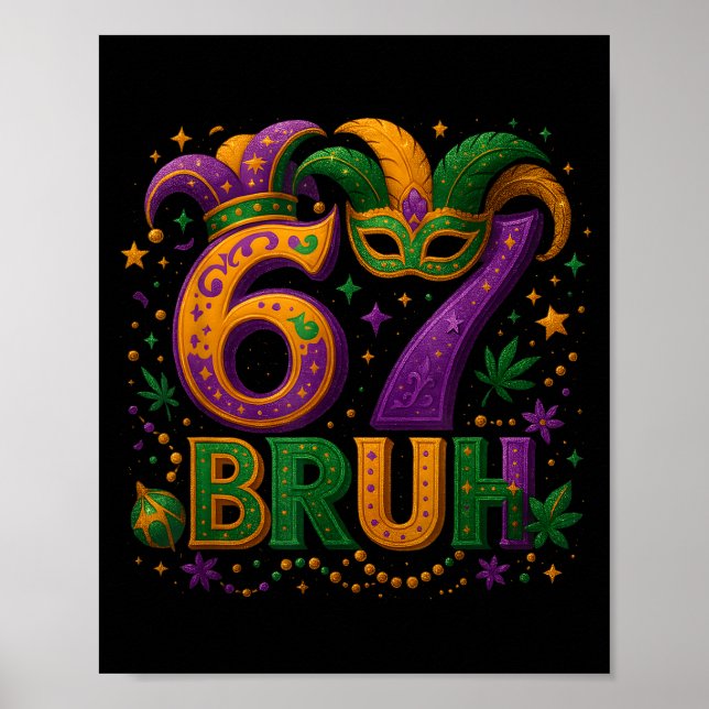 Póster 67 Bruh Funny Mardi Gras Mask Beads Costume Design (Frente)