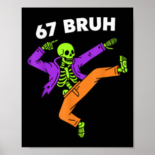 Póster 67 Bruh Halloween Dabbing Esqueleto Meme 6 7 Númer