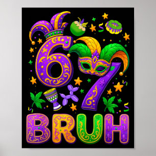 Póster 67 Bruh Mardi Gras Seis Siete Martes de Carnaval C