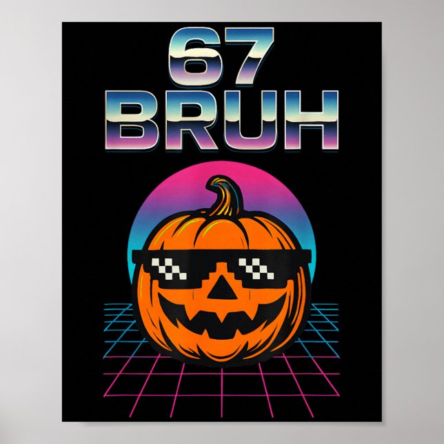 Póster 67 Bruh Meme Halloween Pumpkin 6 7 Brainrot Six Se (Frente)