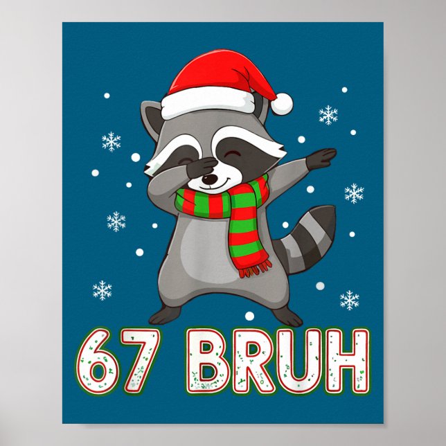 Póster 67 Bruh Six Seven Meme Raccoon Christmas Kids Boys (Frente)