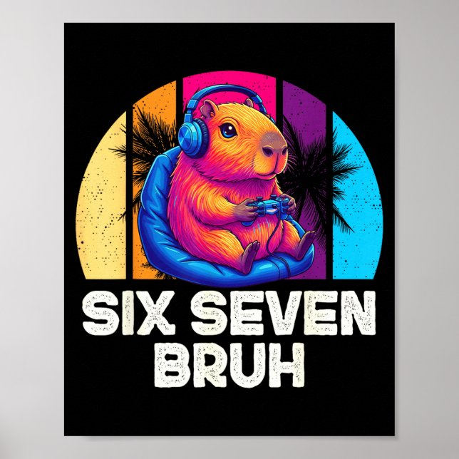 Póster 67 Capybara Funny Six Seven Bruh Capybara Video Ga (Frente)