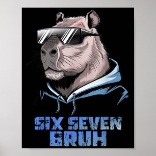 Póster 67 Capybara Meme Divertido Seis Siete Bruh Capybar