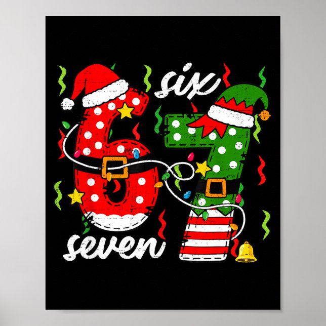 Póster 67 Christmas 6 7 Santa Elf 6-7 Pajamas Six Seven K (Frente)