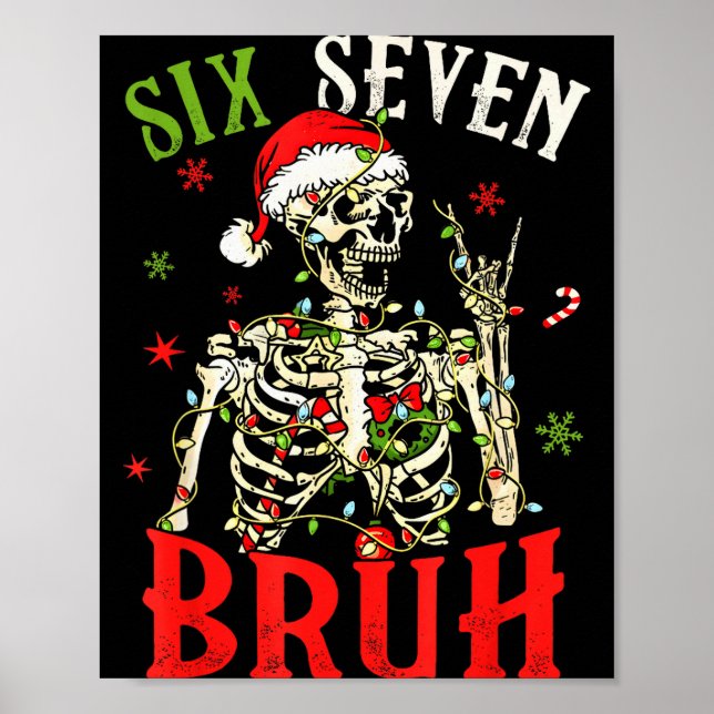 Póster 67 Christmas Funny Six Seven Bruh Meme Skeleton Sa (Frente)