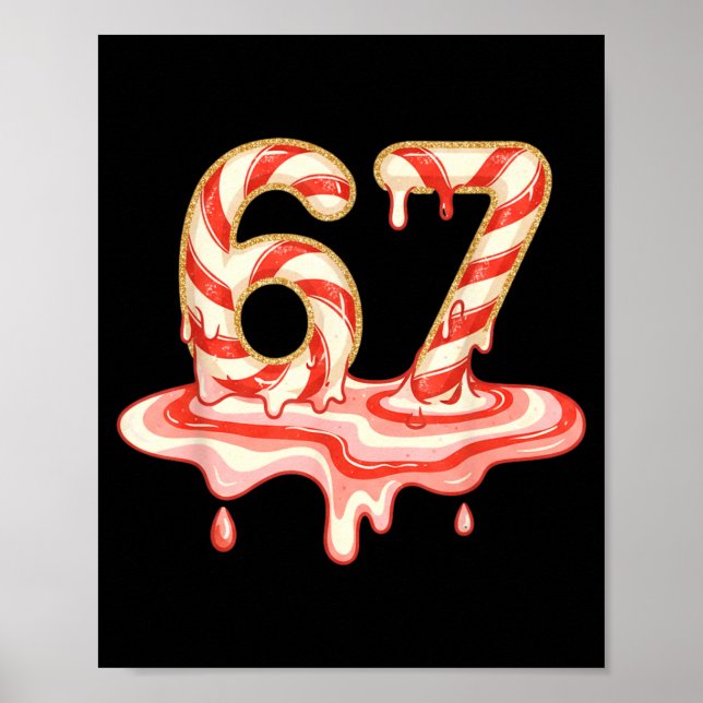 Póster 67 Christmas Melting Candy Cane Six Seven For Girl (Frente)