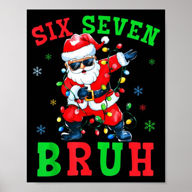 Póster 67 Christmas Six Seven Bruh Meme Santa Dabbing Chr (Frente)