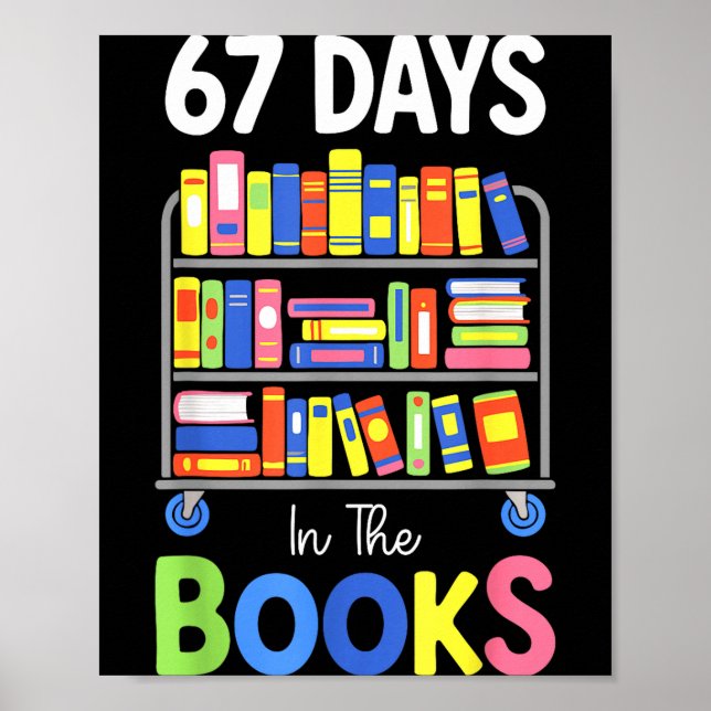 Póster 67 Days In The Books Reading Librarian Teacher Sch (Frente)