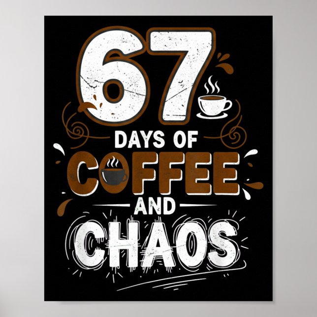 Póster 67 Days Of Coffee Teachers Retro School Six Seven  (Frente)