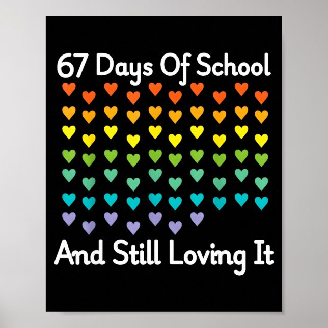 Póster 67 Days Of School And Still Loving It Rainbow Hear (Frente)