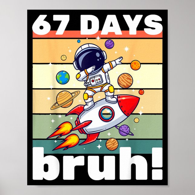 Póster 67 Days Of School Bruh Funny Meme Kids Dabbing Ast (Frente)