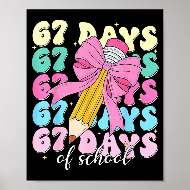 Póster 67 Days Of School Coquette Bow Pencil Teacher Cute (Frente)