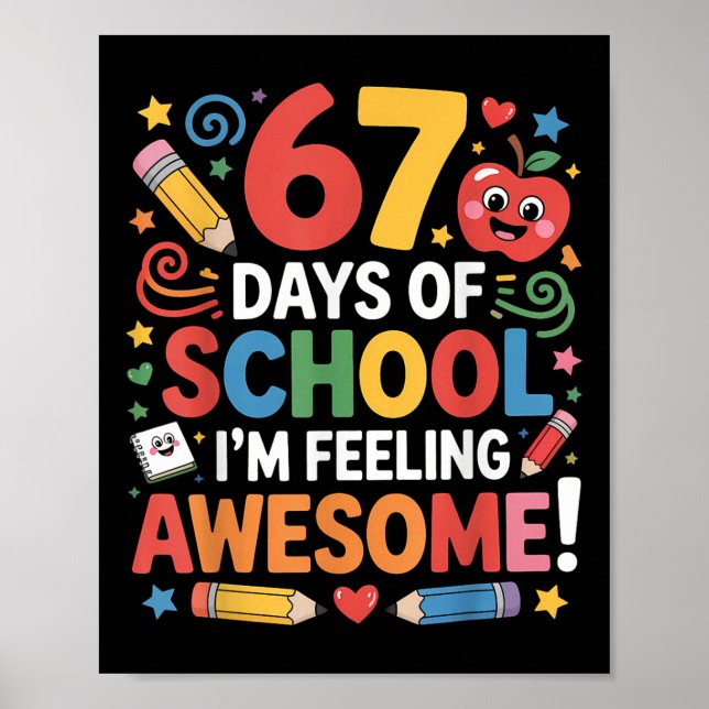 Póster 67 Days Of School Feeling Awesome Meme 100th Day O (Frente)