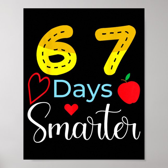 Póster 67 Days Of School Funny 67 Days Smarter Student Te (Frente)