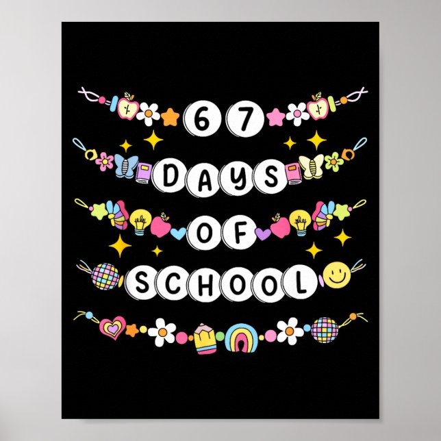 Póster 67 Days Of School Funny 67 Teachers Girls Bracelet (Frente)