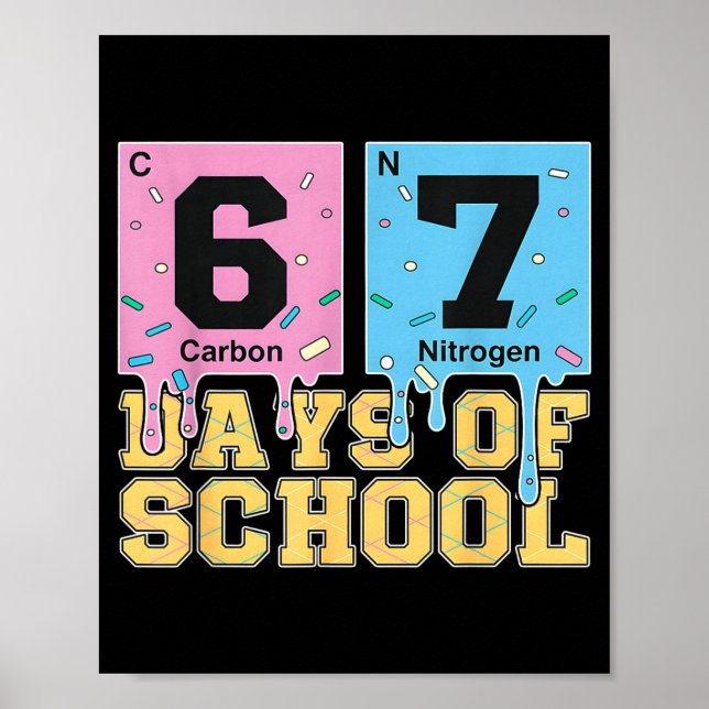 Póster 67 Days Of School Funny 6 7 Teacher Science Period (Frente)