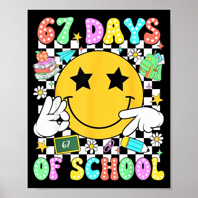 Póster 67 Days Of School Six Seven 67 Days Smarter Teache (Frente)