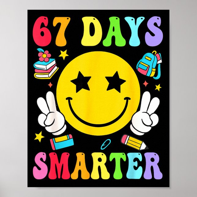 Póster 67 Days Smarter 67 Days Of School Teacher Student  (Frente)
