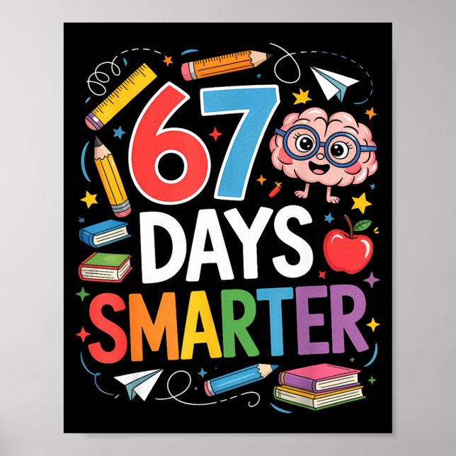 Póster 67 Days Smarter 67th Day Of School Teacher Kids Bo (Frente)