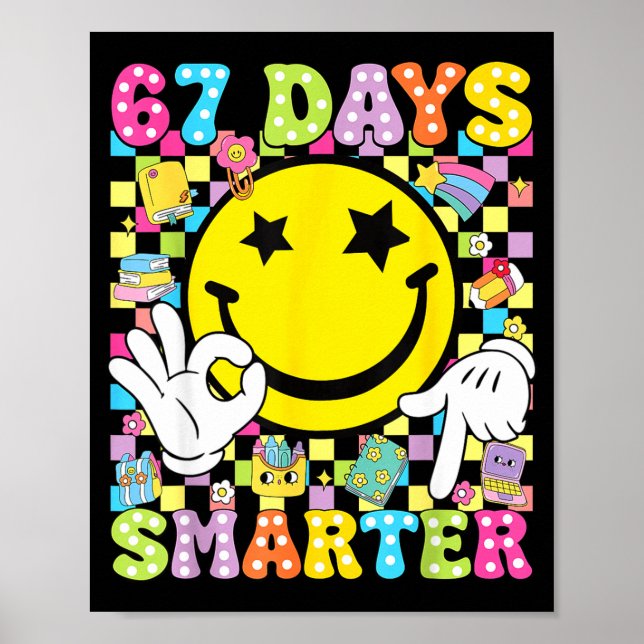 Póster 67 Days Smarter Funny Six Seven 67 Meme Teacher St (Frente)