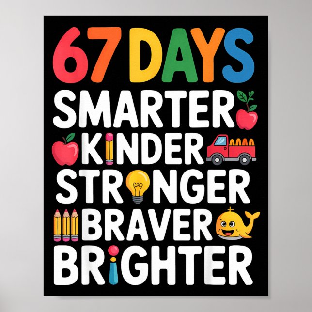 Póster 67 Days Smarter Kinder Stronger Braver Brighter  (Frente)