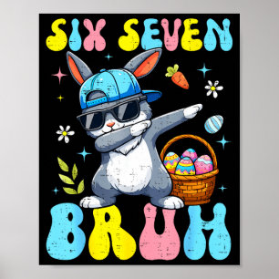 Póster 67 Día de Pascua Conejo Seis Siete Bruh Dabbing Bu