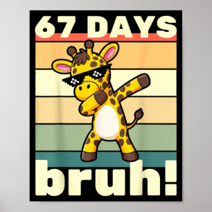 Póster 67 Días De Colegio Bruh Meme Divertido Chicos Niño