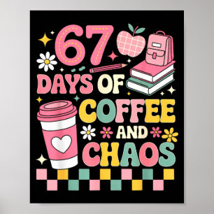 Póster 67 Días De Escuela Amante Del Café 67º Día De Escu