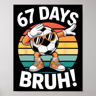 Póster 67 Días De Escuela Divertido Bruh Profesor Niños D